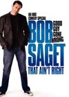 Bob Saget That Ain't Right (2007).jpg